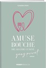 Amuse Bouche - Claudia Stich - 9783038185314