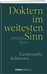 Doktern im weitesten Sinn - Christian Seiler - 9783038187936