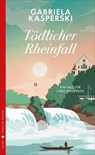 Tödlicher Rheinfall - Gabriela Kasperski - 9783038208341