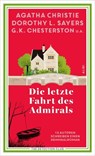 Die letzte Fahrt des Admirals - The Detection Club - 9783038208518