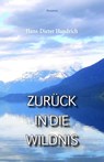 Zurück in die Wildnis - Hans-Dieter Handrich - 9783038309093