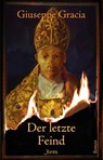 Der letzte Feind - Giuseppe Gracia - 9783038481966