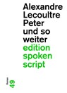 Peter und so weiter - Alexandre Lecoultre - 9783038531470