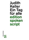 Ein Tag für alle - Judith Keller - 9783038532040