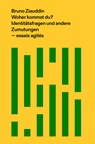 Woher kommst du? - Bruno Ziauddin - 9783038539926