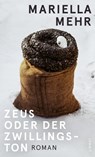 Zeus oder der Zwillingston - Mariella Mehr - 9783038552642