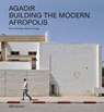 Agadir - Tom Avermaete ; Maxime Zaugg - 9783038602767