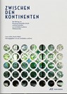 Zwischen den Kontinenten - Ivona Jel¿i¿ ; Nicola Weber - 9783038604211