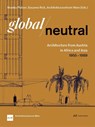 Global—Neutral - Monika Platzer ; Susanne Rick ; Architekturzentrum Wien - 9783038604730