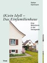 achtung: das Einfamilienhaus - Hartmann Stefan - 9783038630265