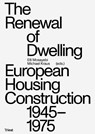 The Renewal of Dwelling - Elli Mosayebi ; Michael Kraus - 9783038630388