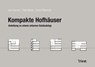 Kompakte Hofhäuser - Jan Cremers ; Peter Bonfig - 9783038630517