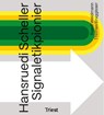 Hansruedi Scheller - Signaletikpionier - Ruedi Weidmann ; Thomas Bruggisser - 9783038630784