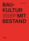Baukultur mit Bestand - Stefan Kurath - 9783038630869