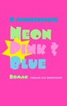 Neon Pink & Blue - X Schneeberger - 9783038670506