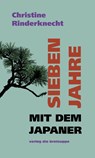 Sieben Jahre mit dem Japaner - Christine Rinderknecht - 9783038670575