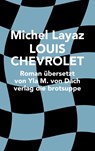 LOUIS CHEVROLET - Michel Layaz - 9783038670841