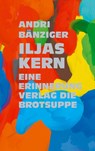 ILJAS KERN - Andri Bänziger - 9783038670865