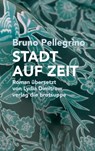 STADT AUF ZEIT - Bruno Pellegrino - 9783038670889