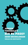 BIS ES PASST - Jürgen Theobaldy - 9783038670896