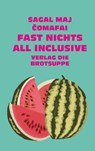 Fast nichts all inclusive - Sagal Maj Comafai - 9783038671046