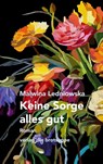 Keine Sorge alles gut - Malwina Ledniowska - 9783038671107