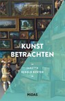 Kunst betrachten (ART ESSENTIALS) - Janetta Rebold Benton - 9783038762089