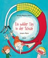 Ein wilder Tag in der Schule - Christine Naumann-Villemin - 9783038762119