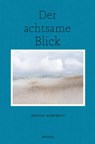 Der achtsame Blick - Sophie Howarth - 9783038762379