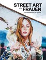 Street Art von Frauen - Diego Lopez - 9783038762508