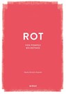 ROT (Farben der Kunst) - Hayley Edwards-Dujardin - 9783038762874
