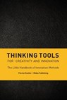 Thinking Tools for Creativity and Innovation - Florian Rustler - 9783038765202