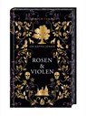 Rosen & Violen - Rosenholm-Trilogie (#1) - Gry Kappel Jensen - 9783038800705