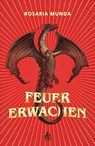 Feuererwachen (Bd. 1) - Rosaria Munda - 9783038801238
