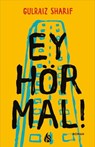 Ey hör mal! - Gulraiz Sharif - 9783038801542
