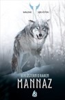 Mannaz - Das Flüstern der Raben (3) - Malene Sølvsten - 9783038801627