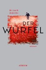 Der Würfel - Bijan Moini - 9783038821175