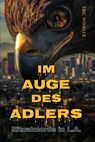 Im Auge des Adlers - Eric Winkler - 9783038831884