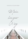 Mein langer Weg - Natascha Lo Giudice-Keller - 9783038831938