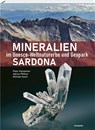 Mineralien im Unesco-Weltnaturerbe und Geopark Sardona - Peter Kürsteiner ; Adrian Pfiffner ; Michael Soom - 9783038950196