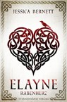 Elayne (Band 2): Rabenherz - Jessica Bernett - 9783038960324