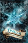 Der Fluch der sechs Prinzessinnen (Band 4): Eispalast - Regina Meißner - 9783038960386