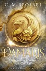 Damaris (Band 1): Der Greifenorden von Chakas - C. M. Spoerri - 9783038961482