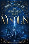 Das versunkene Reich Nysolis (Band 1) - Regina Meißner - 9783038961765