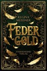 Federgold - Regina Meißner - 9783038962717