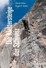 Die Klettersteige der Schweiz - Eugen E. Hüsler ; Daniel Anker - 9783039020720