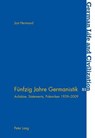 Fuenfzig Jahre Germanistik - Jost Hermand - 9783039118779