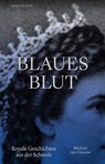 Blaues Blut - Michael van Orsouw - 9783039194698