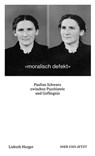 moralisch defekt - Lisbeth Herger - 9783039194841