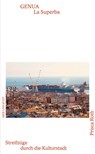 Genua - La Superba - Prisca Roth - 9783039195534
